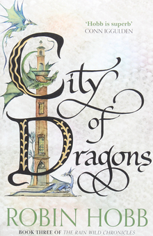 Бумажная книга «City of Dragons. The Rain Wild Chronicles #3», автор Робин Хобб - фото №1 - миниатюра