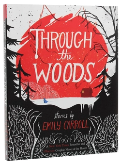 Бумажная книга «Through the Woods», автор Эмили Кэрролл - фото №3 - миниатюра