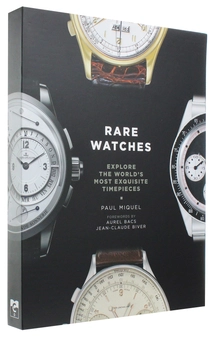 Бумажная книга «Rare Watches: Explore the World’s Most Exquisite Timepieces», автор Пол Микель - фото №3 - миниатюра