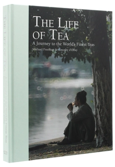 Бумажная книга «The Life of Tea: A Journey to the World’s Finest Teas», автор Майкл Фриман - фото №4 - миниатюра