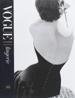 Бумажная книга «Vogue Essentials. Lingerie», автор Анна Крайер - фото №1 - миниатюра