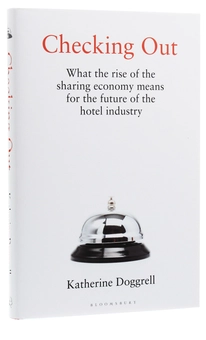 Paper book «Checking Out. What the Rise of the Sharing Economy Means for the Future of the Hotel Industry», author Katherine Doggrell - фото №3 - миниатюра