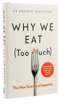 Бумажная книга «Why We Eat (Too Much). The New Science of Appetite», автор Эндрю Дженкинсон - фото №3 - миниатюра