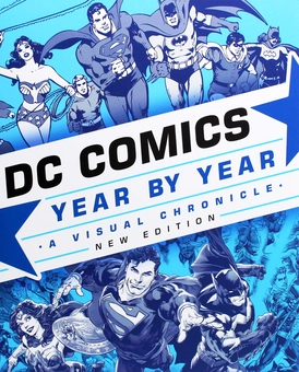 Бумажная книга «DC Comics. Year By Year New Edition. A Visual Chronicle», авторов Алекс Ирвин, Алан Каусилл - фото №6 - миниатюра