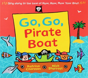 Бумажная книга «Go, Go, Pirate Boat», автор Катрина Чарман - фото №1 - миниатюра