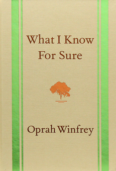 Паперова книга «What I Know For Sure», автор Опра Уінфрі - фото №1 - мініатюра