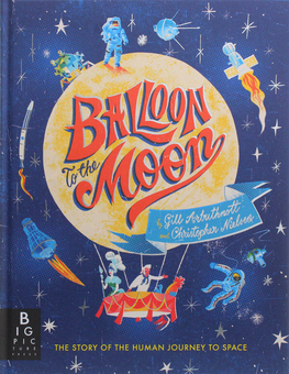 Бумажная книга «Balloon to the Moon», автор Гилл Арбатнотт - фото №1 - миниатюра