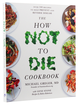 Бумажная книга «The How Not To Die Cookbook», авторов Майкл Грегер, Джин Стоун, Робин Робертсон - фото №3 - миниатюра
