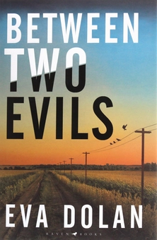 Бумажная книга «Between Two Evils», автор Ева Долан - фото №1 - миниатюра