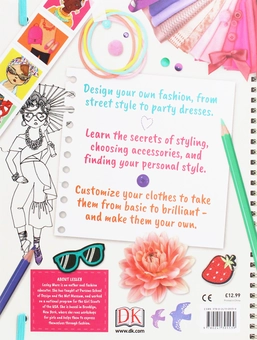 Бумажная книга «How To Be A Fashion Designer. Ideas, Projects and Styling Tips to help you Become a Fabulous Fashion Designer» - фото №2 - миниатюра