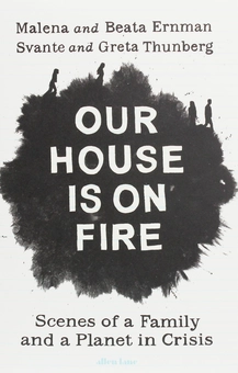 Бумажная книга «Our House is on Fire», авторов Грета Тунберг, Малена Эрнман, Беата Эрнман, Сванте Тунберг - фото №1 - миниатюра