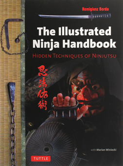 Бумажная книга «The Illustrated Ninja Handbook», автор Ремигиюс Борда - фото №1 - миниатюра