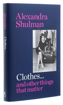 Бумажная книга «Clothes... and other things that matter», автор Александра Шульман - фото №4 - миниатюра