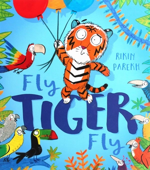 Паперова книга «Fly, Tiger, Fly!», автор Рікін Парех - фото №1 - мініатюра