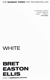 Бумажная «White», автора Брет Истон Эллис– фото №1