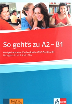 Бумажная книга «So geht's zu A2 - B1 (+2 CD-ROM)» - фото №1 - миниатюра