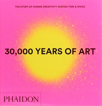 Бумажная книга «30,000 Years of Art. The Story of Human Creativity across Time and Space» - фото №1 - миниатюра
