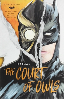 Бумажная книга «Batman. The Court of Owls», автор Грег Кокс - фото №1 - миниатюра