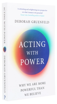 Бумажная книга «Acting with Power. Why We Are More Powerful than We Believe», автор Дебора Грюнфельд - фото №3 - миниатюра