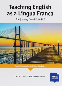 Бумажная книга «Teaching English as a Lingua Franca. Teacher's Book», авторов Марек Кичковяк, Роберт Дж. Лоу - фото №1 - миниатюра