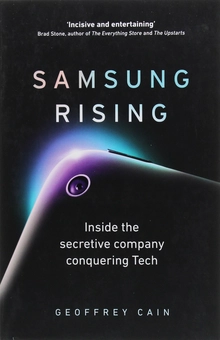 Паперова книга «Samsung Rising. Inside the secretive company conquering Tech», автор Джеффрі Кейн - фото №1 - мініатюра