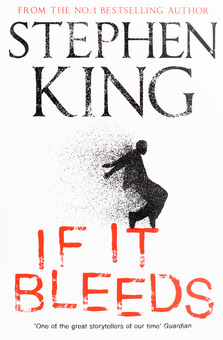 Бумажная книга «If It Bleeds», автор Стивен Кинг - фото №1 - миниатюра
