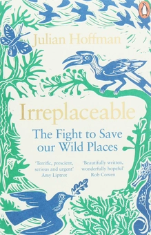 Паперова книга «Irreplaceable. The Fight to Save Our Wild Places», автор Джуліан Хоффман - фото №1 - мініатюра