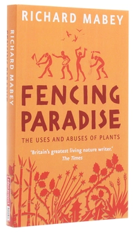 Паперова книга «Fencing Paradise: The Uses and Abuses of Plants», автор Річард Мейбі - фото №4 - мініатюра