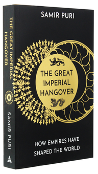 Паперова книга «The Great Imperial Hangover. How Empires Have Shaped the World», автор Самір Пурі - фото №3 - мініатюра