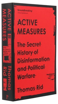 Бумажная книга «Active Measures. The Secret History of Disinformation and Political Warfare», автор Томас Рид - фото №3 - миниатюра