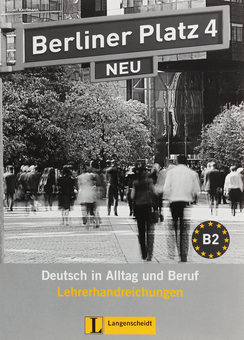 Бумажная книга «Berliner Platz 4. NEU. Lehrerhandreichungen» - фото №1 - миниатюра