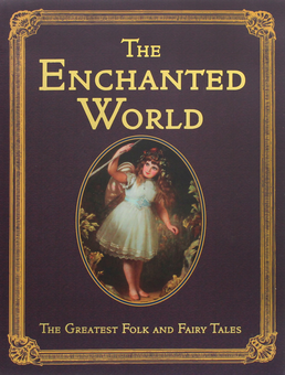 Бумажная книга «The Enchanted World. Greatest Folk Tales and Fairy Stories», авторов Братья Гримм, Оскар Уайльд, Эзоп, Ханс Кристиан Андерсен - фото №2 - миниатюра