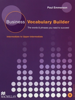 Паперова книга «Business Vocabulary Builder. Intermediate to Upper-intermediate», автор Пол Еммерсон - фото №1 - мініатюра