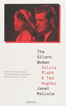 Бумажная книга «The Silent Woman. Sylvia Plath And Ted Hughes», автор Джанет Малкольм - фото №1 - миниатюра