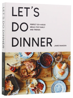 Паперова книга «Let's Do Dinner. Perfect Do-Ahead Meals for Family and Friends», автор Джеймс Рамсден - фото №3 - мініатюра