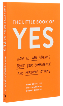 Бумажная книга «The Little Book of Yes. How to win friends, boost your confidence and persuade others», авторов Стив Мартин, Роберт Чалдини, Ной Гольдштейн - фото №3 - миниатюра