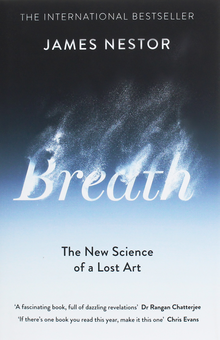 Бумажная книга «Breath. The Lost Art and Science of Our Most Misunderstood Function», автор Джеймс Нестор - фото №1 - миниатюра