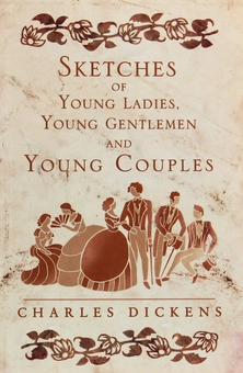 Бумажная книга «Sketches of Young Ladies, Young Gentlemen and Young Couples», автор Чарльз Диккенс - фото №1 - миниатюра