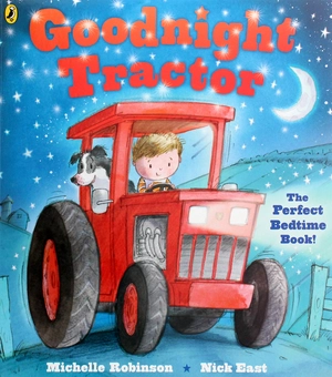 Бумажная книга «Goodnight Tractor», автор Мишель Робинсон - фото №1 - миниатюра