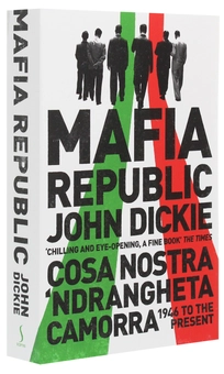 Бумажная книга «Mafia Republic. Italy's Criminal Curse. Cosa Nostra, 'Ndrangheta and Camorra from 1946 to the Present», автор Джон Дики - фото №3 - миниатюра