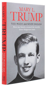 Бумажная книга «Too Much and Never Enough. How My Family Created the World's Most Dangerous Man», автор Мэри Л. Трамп - фото №3 - миниатюра
