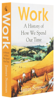 Бумажная книга «Work. A History of How We Spend Our Time», автор Джеймс Сазмэн - фото №3 - миниатюра