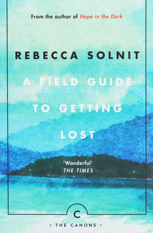 Паперова книга «A Field Guide To Getting Lost», автор Ребекка Солніт - фото №1 - мініатюра