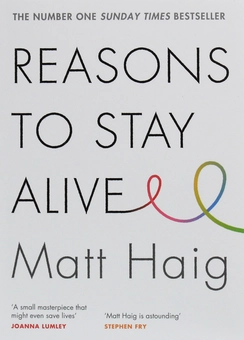Бумажная книга «Reasons to Stay Alive», автор Мэтт Хейг - фото №1 - миниатюра