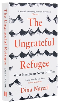 Паперова книга «The Ungrateful Refugee. What Immigrants Never Tell You», автор Діна Найері - фото №3 - мініатюра
