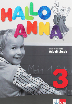 Бумажная книга «Hallo Anna 3. Deutsch für Kinder Arbeitsbuch», автор Ольга Сверлова - фото №1 - миниатюра