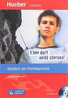 Бумажная книга «A2. Timo darf nicht sterben! Leseheft (+ CD-ROM)», автор Шарлотта Хаберсак - фото №1 - миниатюра