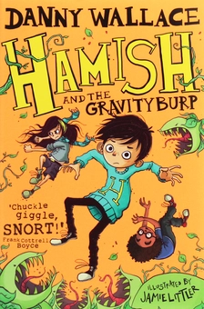 Бумажная книга «Hamish and the Gravity Burp», автор Дэнни Уоллес - фото №1 - миниатюра