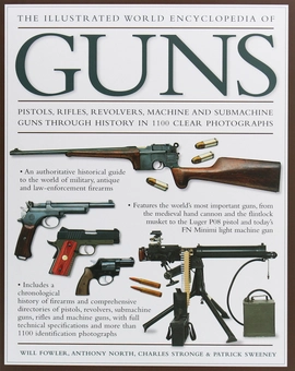 Бумажная книга «Illustrated World Encyclopedia of Guns», авторов Уилл Фаулер, Энтони Норт, Чарльз Строндж, Патрик Суини - фото №2 - миниатюра