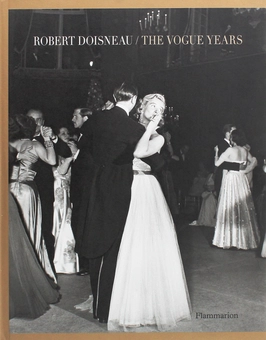 Бумажная книга «Robert Doisneau: The Vogue Years. 1949-1965», автор Робер Дуано - фото №1 - миниатюра